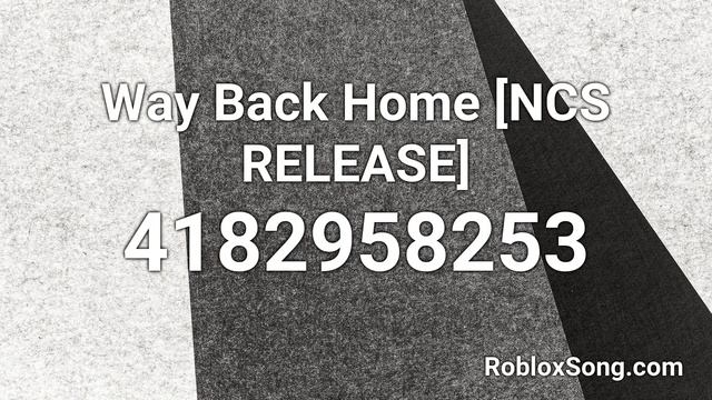 Way Back Home [NCS RELEASE] Roblox ID - Roblox Music Code смотреть онлайн