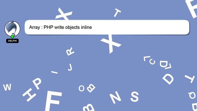 Array : PHP write objects inline смотреть онлайн