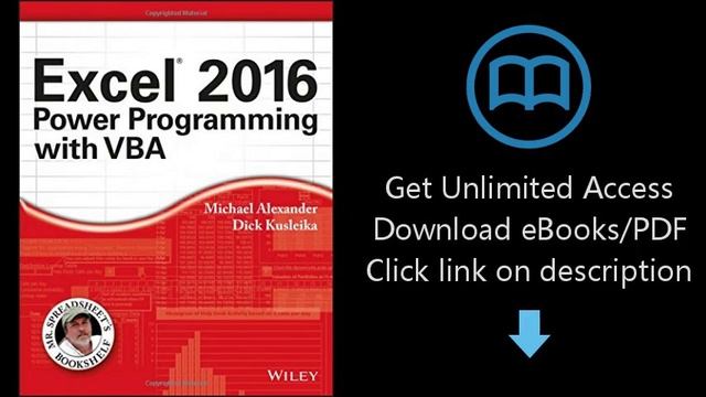 Download Excel 2016 Power Programming with VBA (Mr. Spreadsheet's Bookshelf) [P.D.F] смотреть онлайн