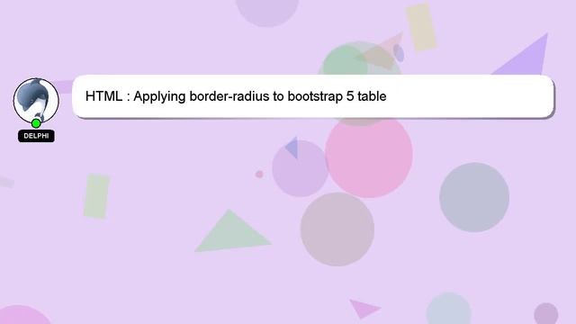 HTML : Applying border-radius to bootstrap 5 table смотреть онлайн