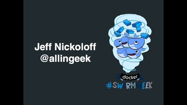 [#SwarmWeek Edition] Docker Online Meetup #35: Docker Swarm смотреть онлайн