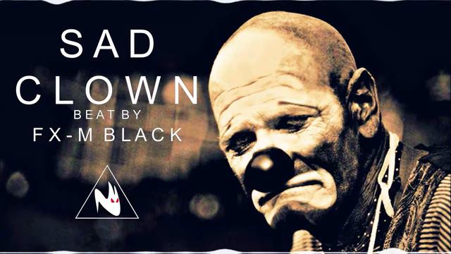 “Sad Clown” - Emotional Rap Instrumental ▲ Sad Violin Type Beat (Prod. Fx-M Black Beat’s)