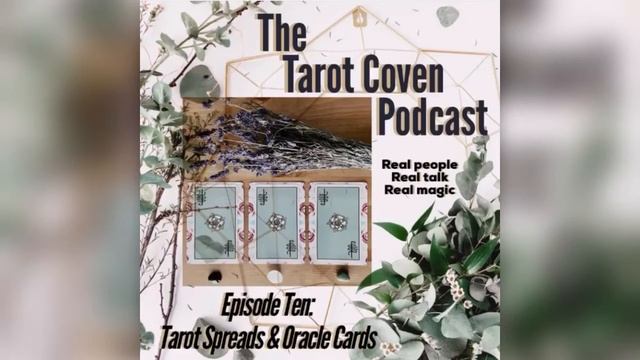 Tarot Spreads & Oracle Cards | Tarot Coven 'Cast | Season 1 Episode 10 смотреть онлайн