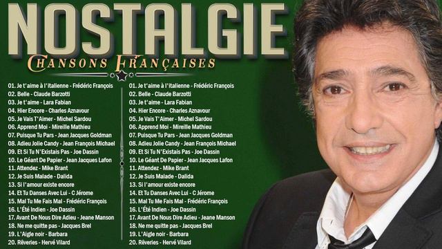 Nostalgie Chansons Françaises ♫🗼Frédéric François, Charles Aznavour, Jean Jacques Goldman, M Mathie