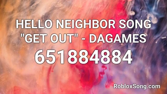 HELLO NEIGHBOR SONG "GET OUT" - DAGAMES Roblox ID - Roblox Music Code смотреть онлайн