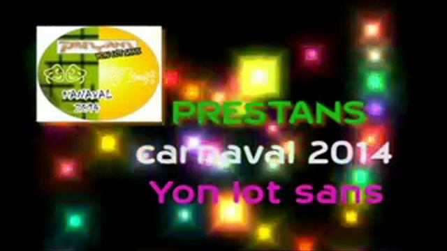 PRESTANS carnaval 2014 yon lot sans смотреть онлайн