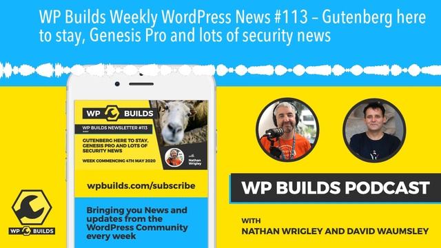 WP Builds Weekly WordPress News #113 – Gutenberg here to stay, Genesis Pro and lots of security new смотреть онлайн