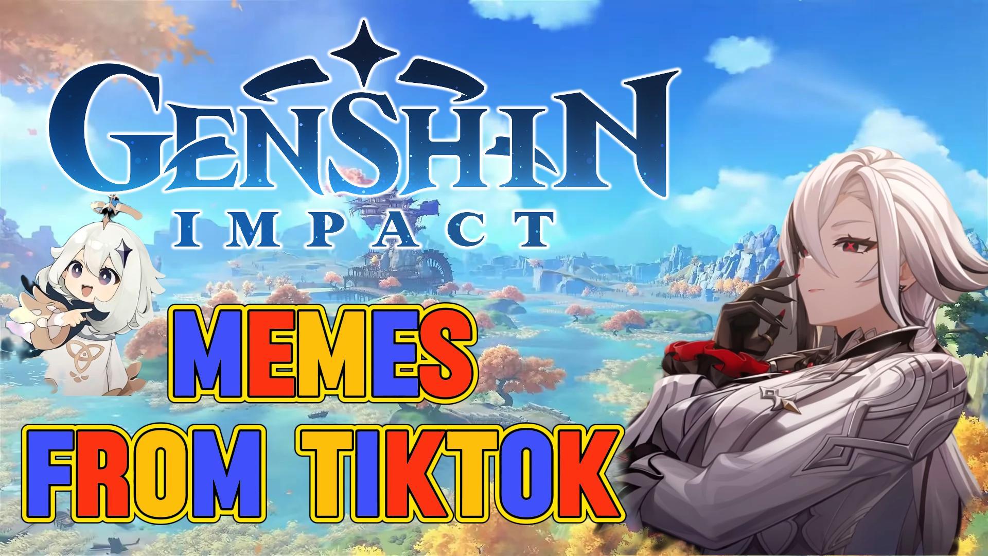 [Genshin Impact] ВИДЕО МЕМЫ ИЗ ТИК ТОКА #1
