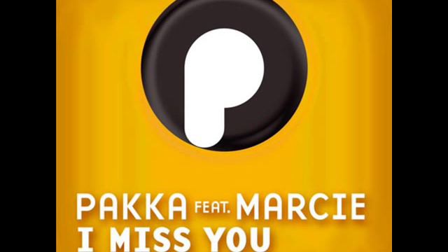 Pakka feat marcie - I Miss you (Axel Coon Remix) смотреть онлайн