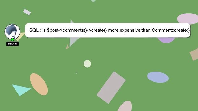 SQL : Is $post- comments()- create() more expensive than Comment::create() in Laravel? смотреть онлайн