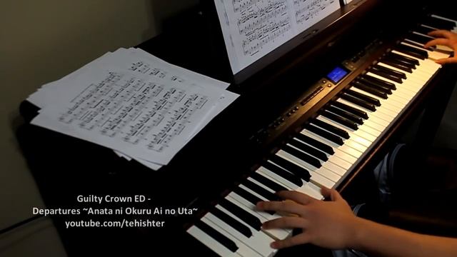 Guilty Crown ED - Departures ~Anata ni Okuru Ai no Uta~ (Piano Transcription) смотреть онлайн