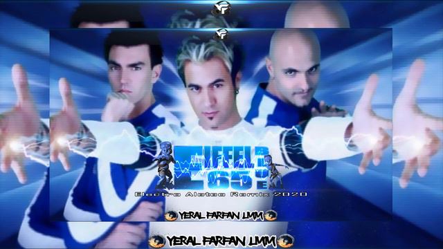 Eiffel 65 - Blue (Electro, Aleteo Remix 2020) X Dj Yeral Farfan LMM смотреть онлайн