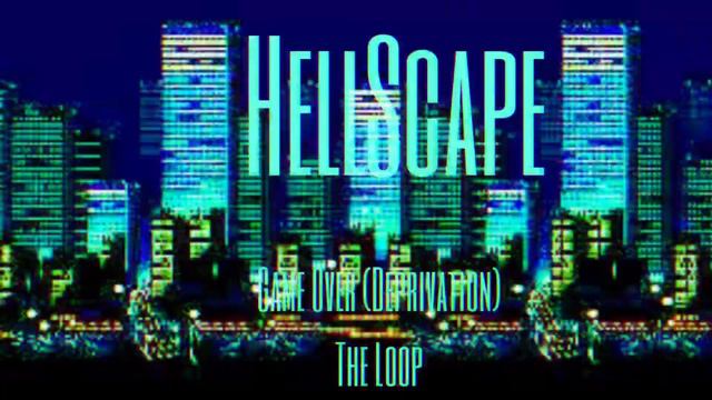 HellScape- Game Over (Deprivation) смотреть онлайн