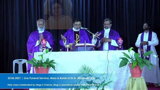 23.06.2021 | Funeral Service, Mass & Burial of Dr.Sr. Elizabeth CS смотреть онлайн