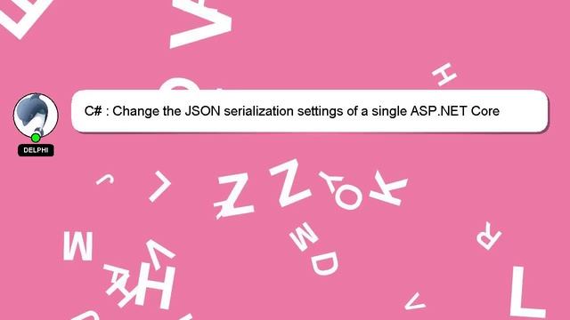 C# : Change the JSON serialization settings of a single ASP.NET Core controller смотреть онлайн