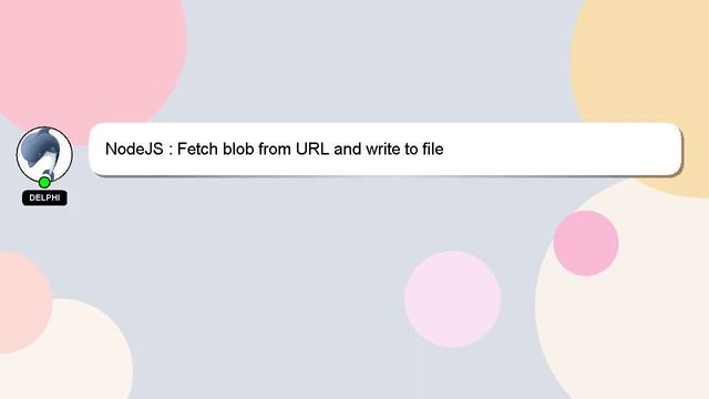 NodeJS : Fetch blob from URL and write to file смотреть онлайн