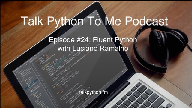 Episode #24: Fluent Python смотреть онлайн