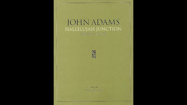 "Hallelujah Junction" - John Adams - Goya Piano Duo смотреть онлайн