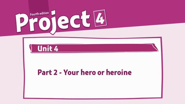 Project 4 - Unit 4 - Culture - Heroes смотреть онлайн