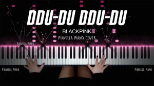 BLACKPINK - DDU-DU DDU-DU  - Piano Cover by Pianella Piano