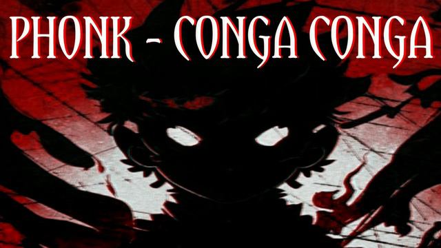 Conga Conga - Phonk [BASS BOOSTED] @himeshedits смотреть онлайн