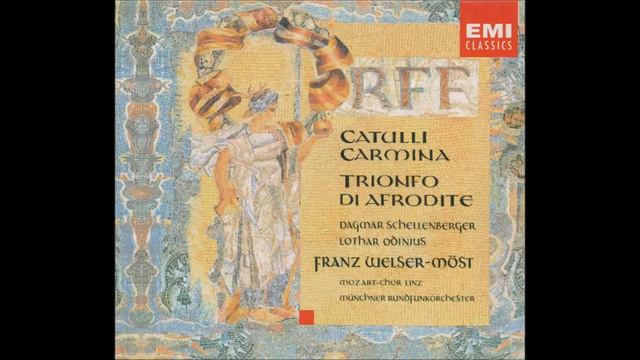 Orff: Catulli Carmina / Trionfo Di Afrodite (Franz Welser Mӧst)