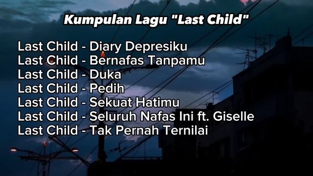 Kumpulan Lagu Last Child смотреть онлайн