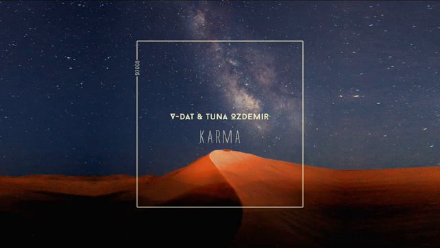 V-Dat & Tuna Ozdemir - Karma смотреть онлайн