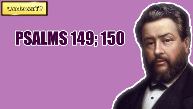 PSALMS 149; 150 || Charles Spurgeon - Volume 41: 1895 смотреть онлайн