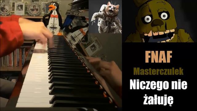 Five Nights at Freddy's Song - "Niczego nie żałuję" - ♪ Masterczulek (Piano Cover by Amosdoll) смотреть онлайн