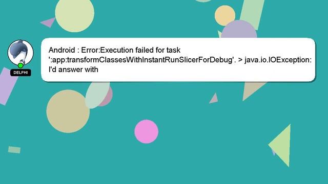 Android : Error:Execution failed for task ':app:transformClassesWithInstantRunSlicerForDebug'. ja смотреть онлайн