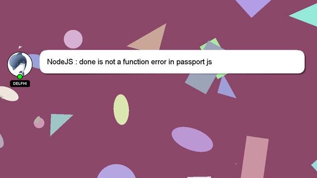 NodeJS : done is not a function error in passport js смотреть онлайн