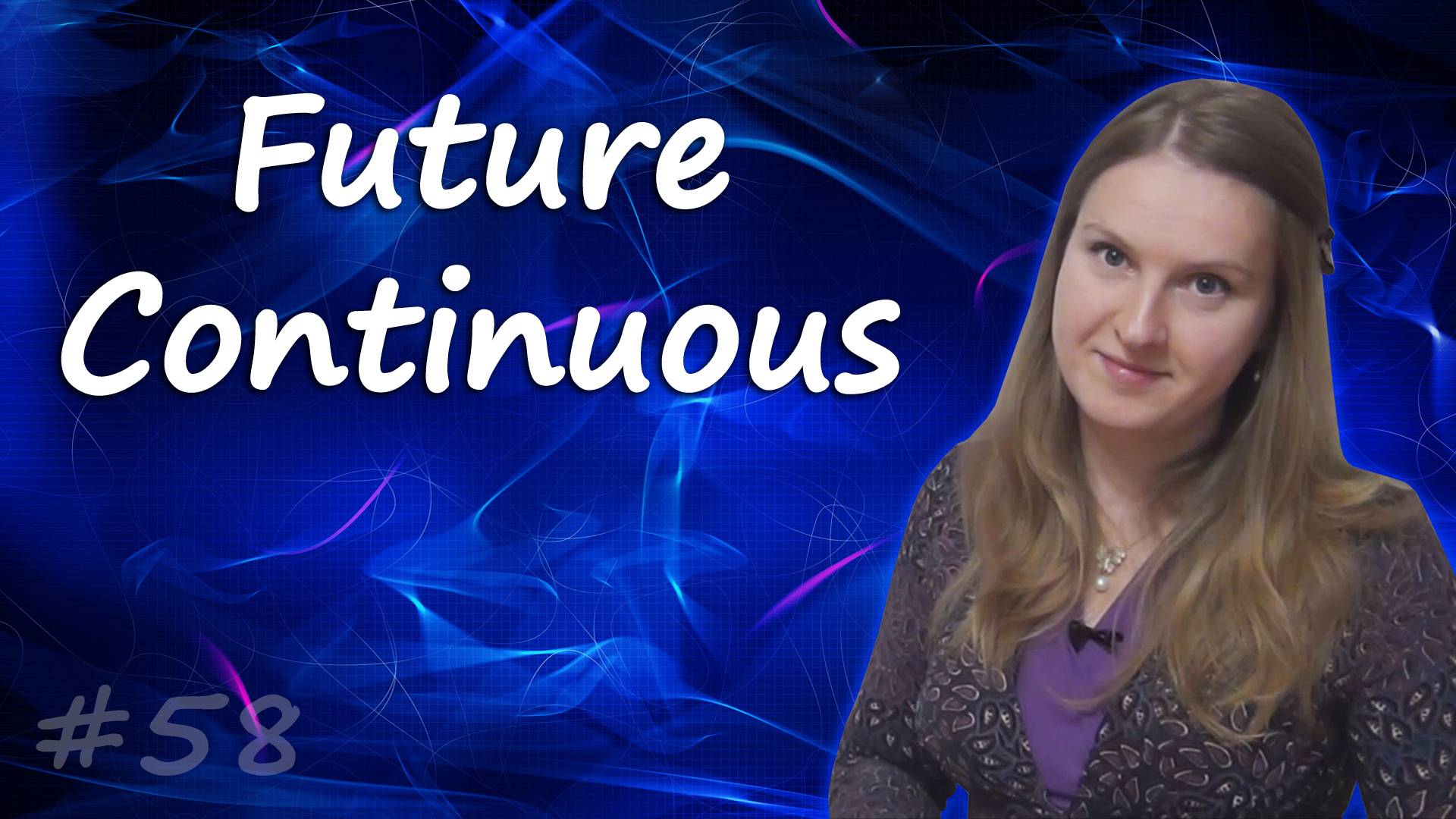 Future Continuous - будущее длительно время в английском смотреть онлайн