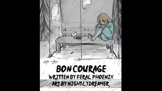 Bon Courage (A Dramatic Reading) [Sad/Uplifting] смотреть онлайн