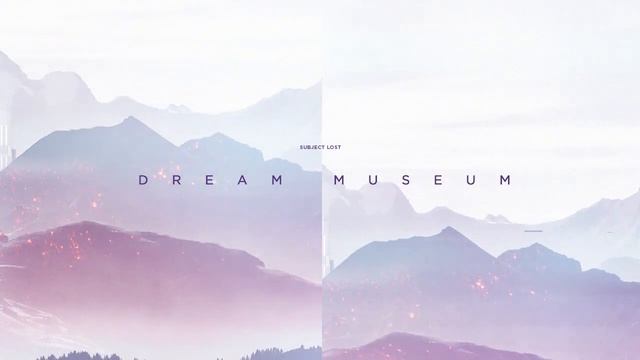 Subject Lost - Dream Museum смотреть онлайн