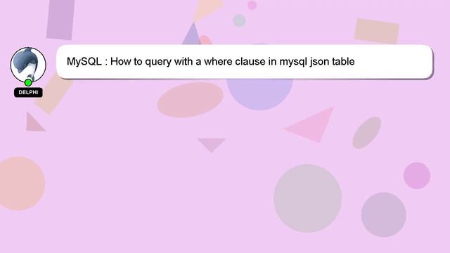 MySQL : How to query with a where clause in mysql json table смотреть онлайн