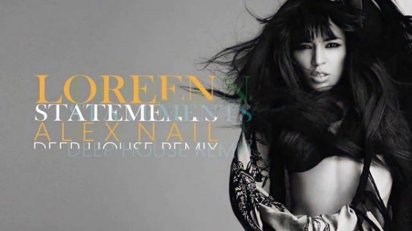 Loreen - Statements (Alex Nail Remix).mp4