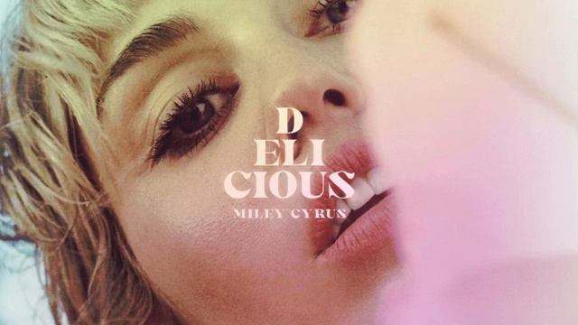 Delicious - Miley Cyrus Feat. Shampoo (THE UNOFFICIAL REMIX)