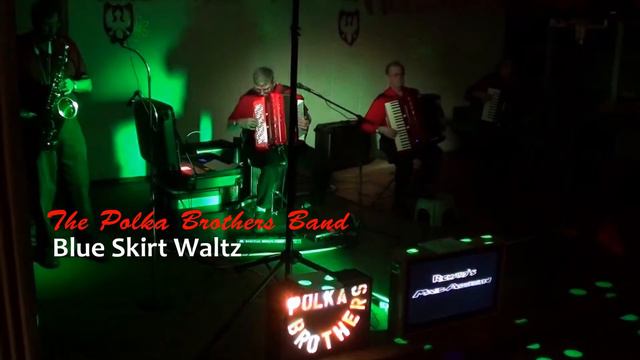 The Polka Brothers Band: Blue Skirt Waltz смотреть онлайн