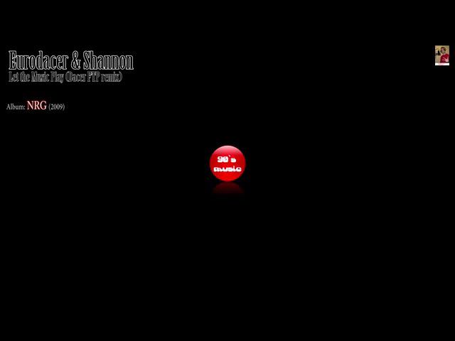 Eurodacer -  Let The Music Play