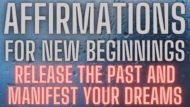 Affirmations for New Beginnings - Cleanse Your Energy and Empower Your Future! (Rain Background) смотреть онлайн