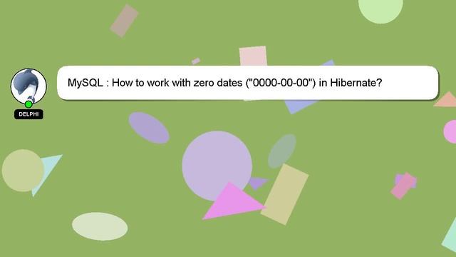 MySQL : How to work with zero dates ("0000-00-00") in Hibernate? смотреть онлайн