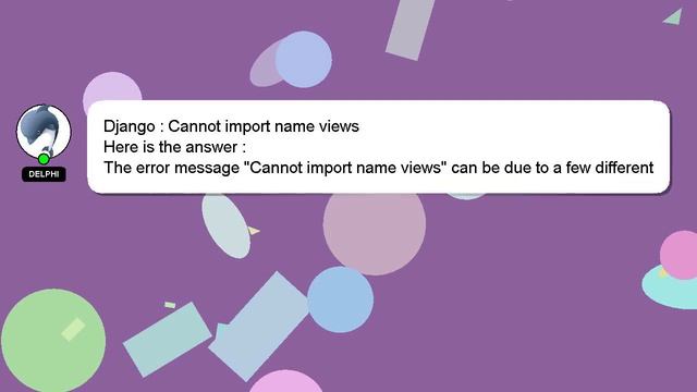 Django : Cannot import name views смотреть онлайн