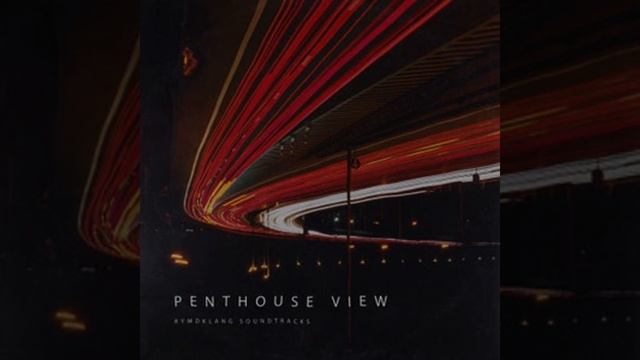 Penthouse View - RYMDKLANG SOUNDTRACKS смотреть онлайн