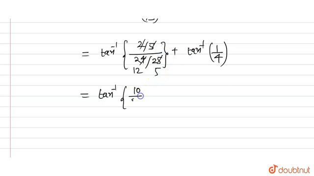 ` 2 tan^(-1) ""(1)/(5) + tan^(-1) ""(1)/(4) = tan^(-1) ""(32)/(43)` सिद्ध करे : смотреть онлайн