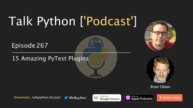 #267: 15 Amazing PyTest Plugins смотреть онлайн