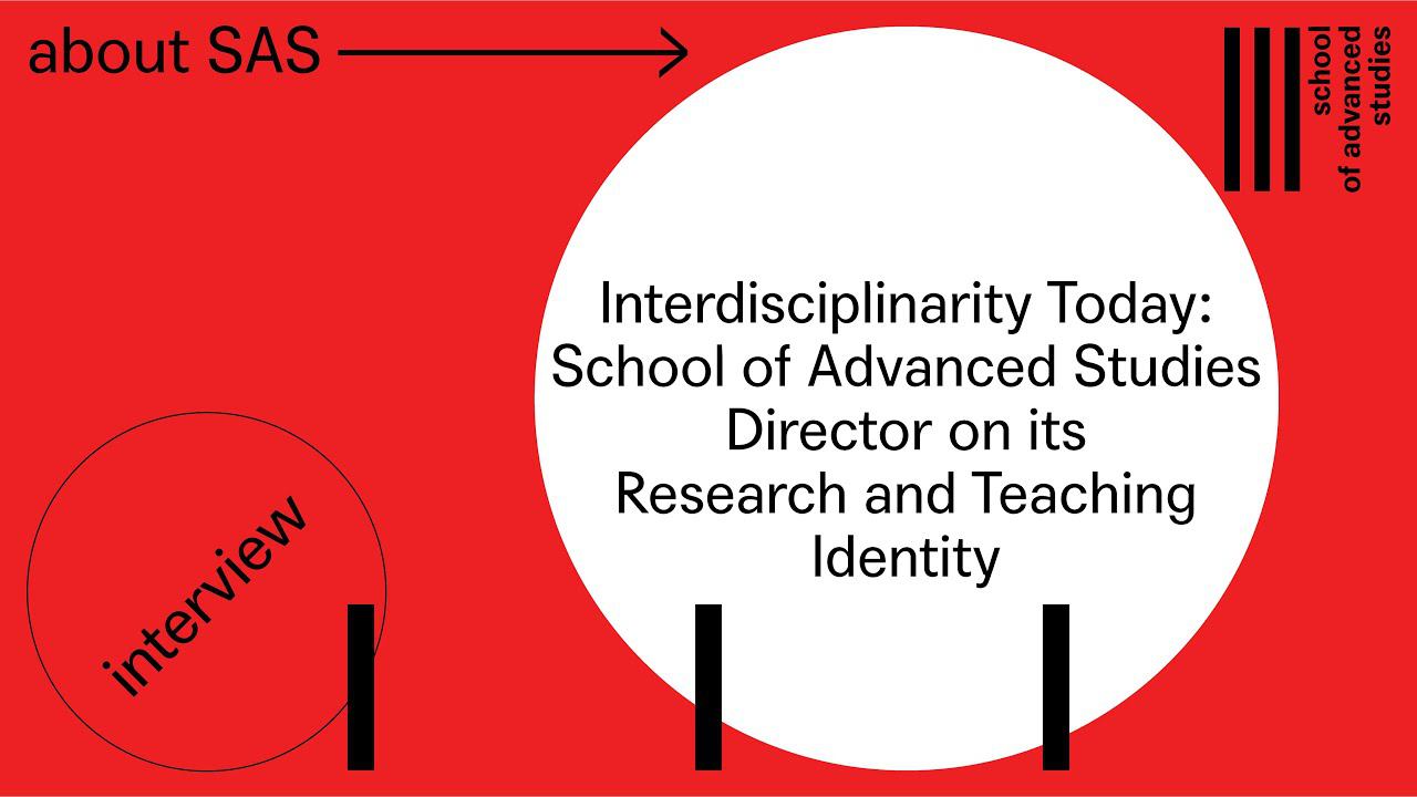 Interdisciplinarity Today: School of Advanced Studies Director on its Research and Teaching Identity смотреть онлайн