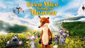 Даже мыши попадают в рай / Even Mice Belong in Heaven (2021) Трейлер
