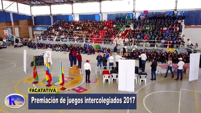PREMIACIÓN DE JUEGOS INTERCOLEGIADOS DE FACATATIVÁ 2017 смотреть онлайн