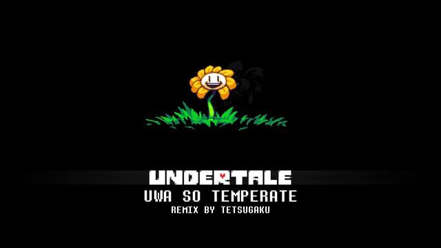 Undertale Uwa So Temperate Lo Fi Remix 8351081668872232 смотреть онлайн